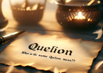 Descubriendo el Significado del Nombre Quelion: Origen, Historia y Más